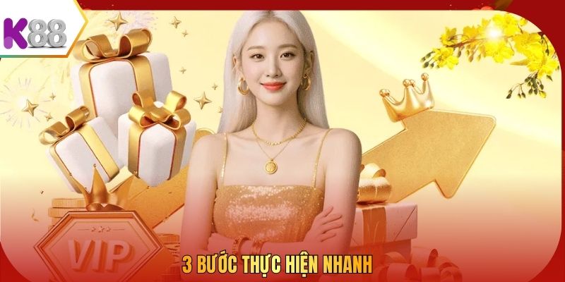 3 bước thực hiện nhanh