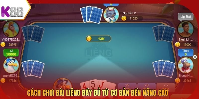 Cách chơi bài Liêng đầy đủ từ cơ bản đến nâng cao