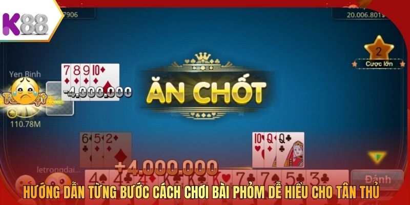 Hướng dẫn từng bước cách chơi bài Phỏm dễ hiểu cho tân thủ