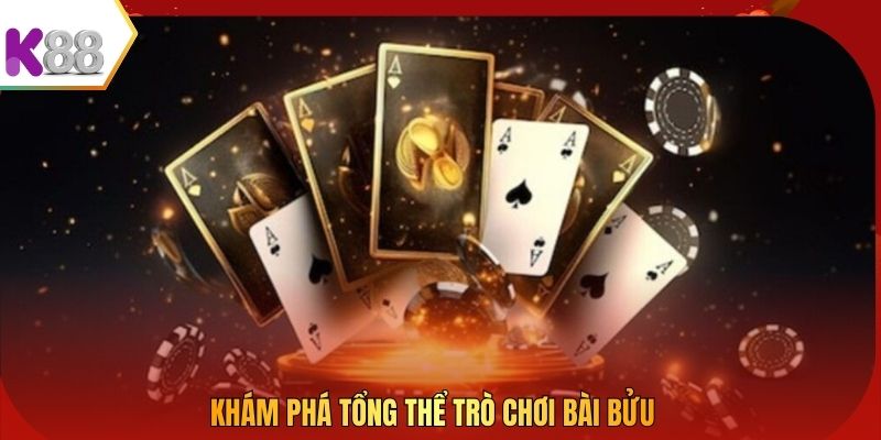 Khám phá tổng thể trò chơi bài Bửu