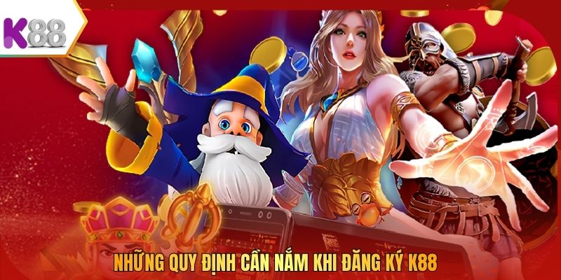 Những quy định cần nắm khi đăng ký K88